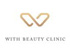 WITH BEAUTY CLINIC